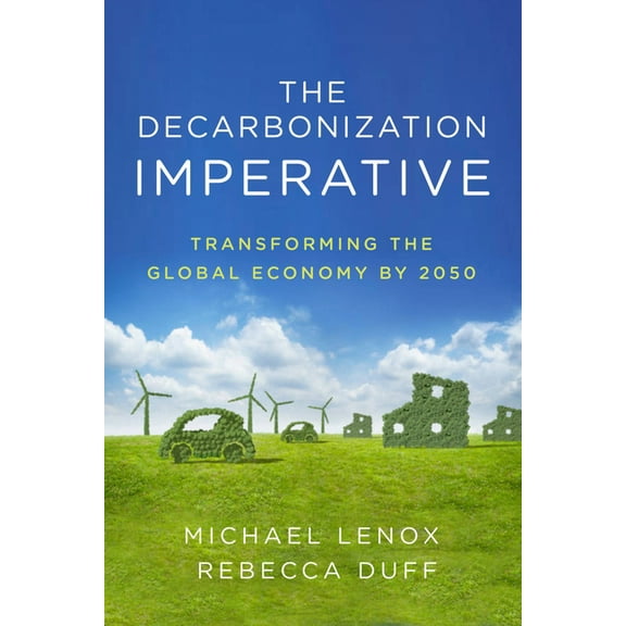 The Decarbonization Imperative (Hardcover)