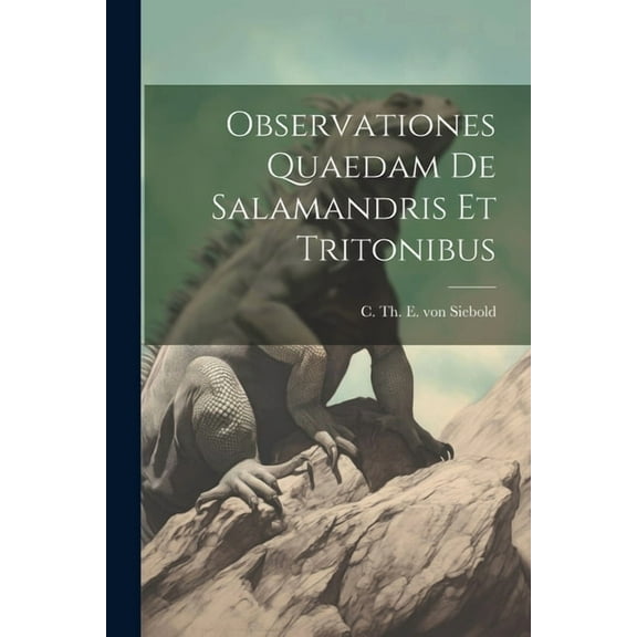 Observationes quaedam de salamandris et tritonibus (Paperback)