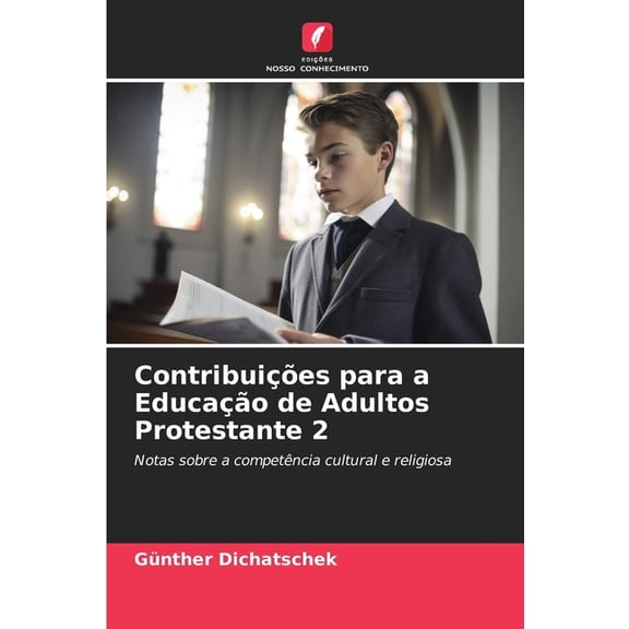 ContribuiÃ§Ãµes para a EducaÃ§Ã£o de Adultos Protestante 2, (Paperback)