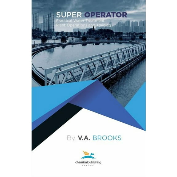 Super Operator: Practical Water Treatment Plant Operations and Training (Paperback)