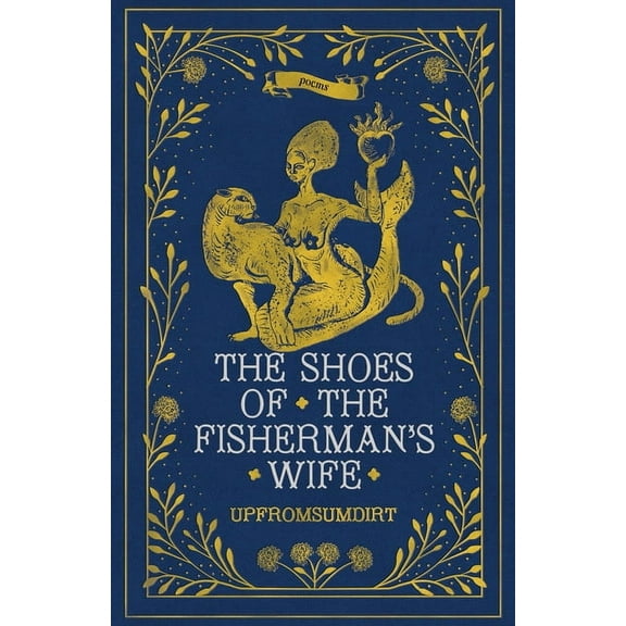 The Shoes of the Fisherman's Wife: Poems, (Hardcover)