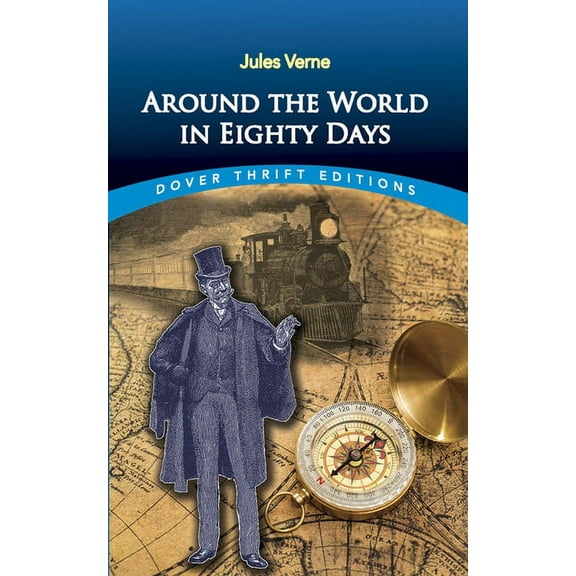 Dover Thrift Editions: Classic Novels: Around the World in Eighty Days (Paperback)