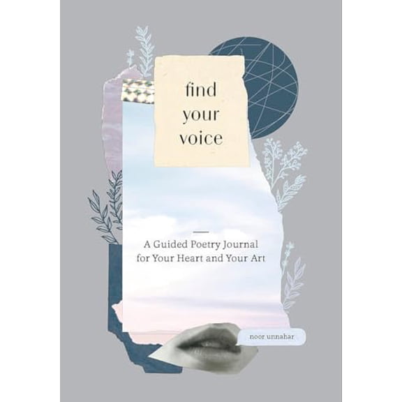 Pre-Owned Find Your Voice: A Guided Poetry Journal for Your Heart and Your Art (Misc.) 0525576037 9780525576037