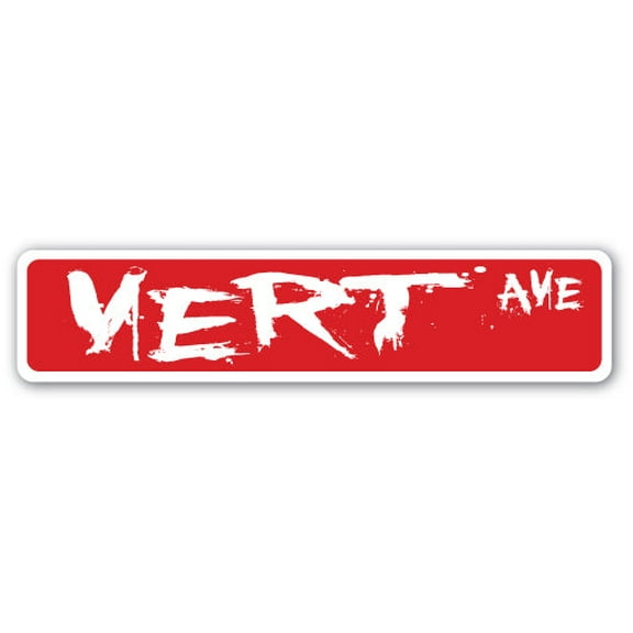 VERT Street Sign skate skateboarding skates ramp skater | Indoor/Outdoor |  30" Wide