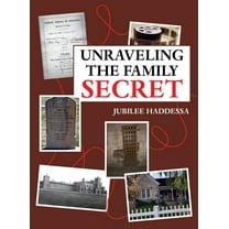 Unraveling the Family Secret, (Hardcover)