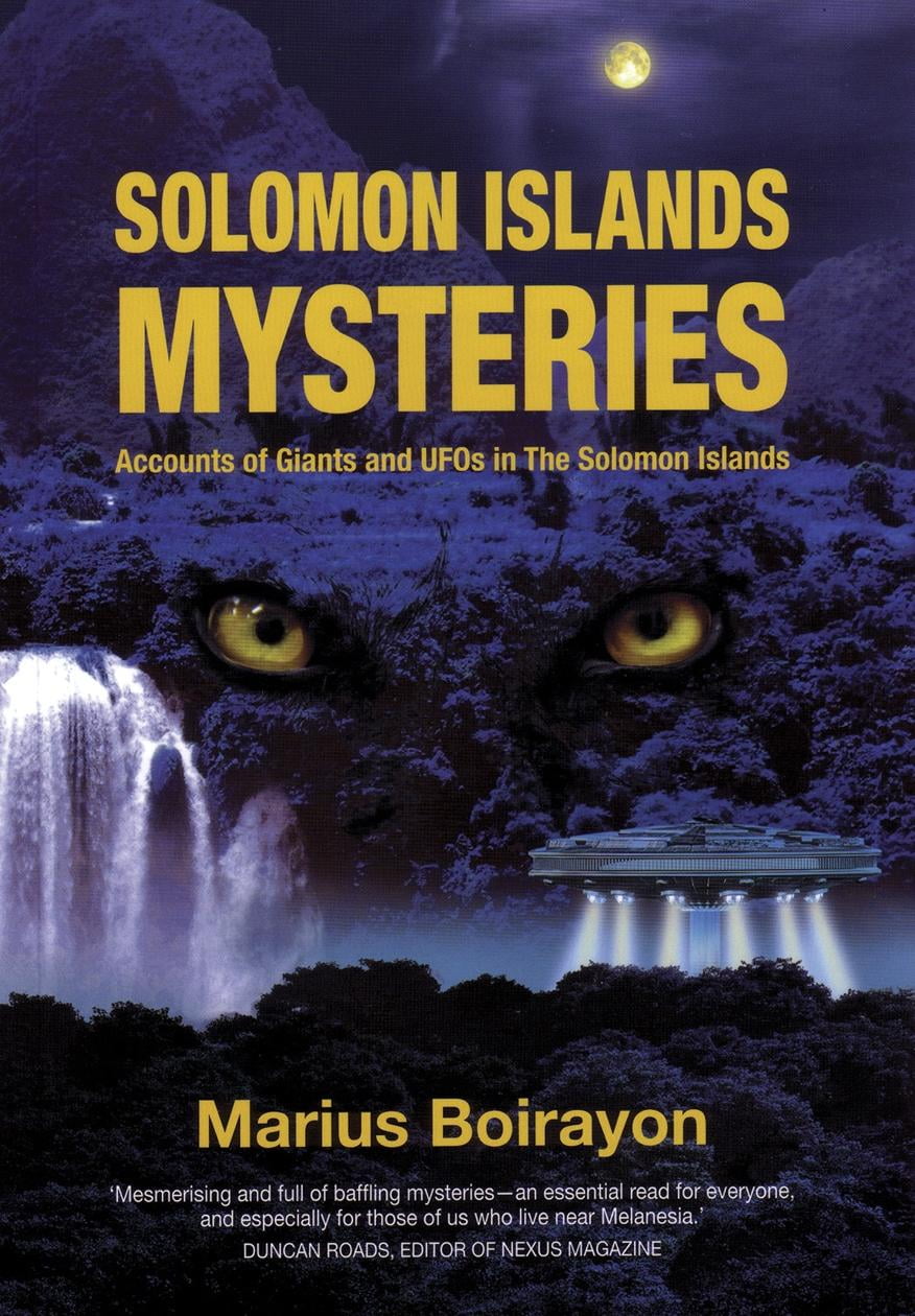 Solomon Islands Mysteries: Accounts of Giants and UFOs in the Solomon