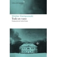 thumbnail image 1 of TODO EN VANO LIBROS DEL ASTEROIDE WALTER KEMPOWSKI, 1 of 2