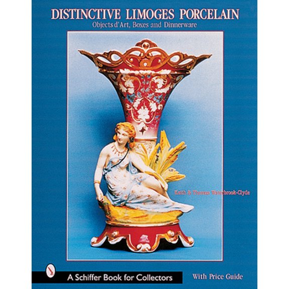 Pre-Owned Distinctive Limoges Porcelain: Objets d'Art, Boxes, and Dinnerware (Hardcover) 076431260X 9780764312601