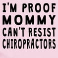 thumbnail image 2 of CafePress - Proof Mommy Cant Resist Chiropractors Body Suit - Baby Light Bodysuit, 2 of 4