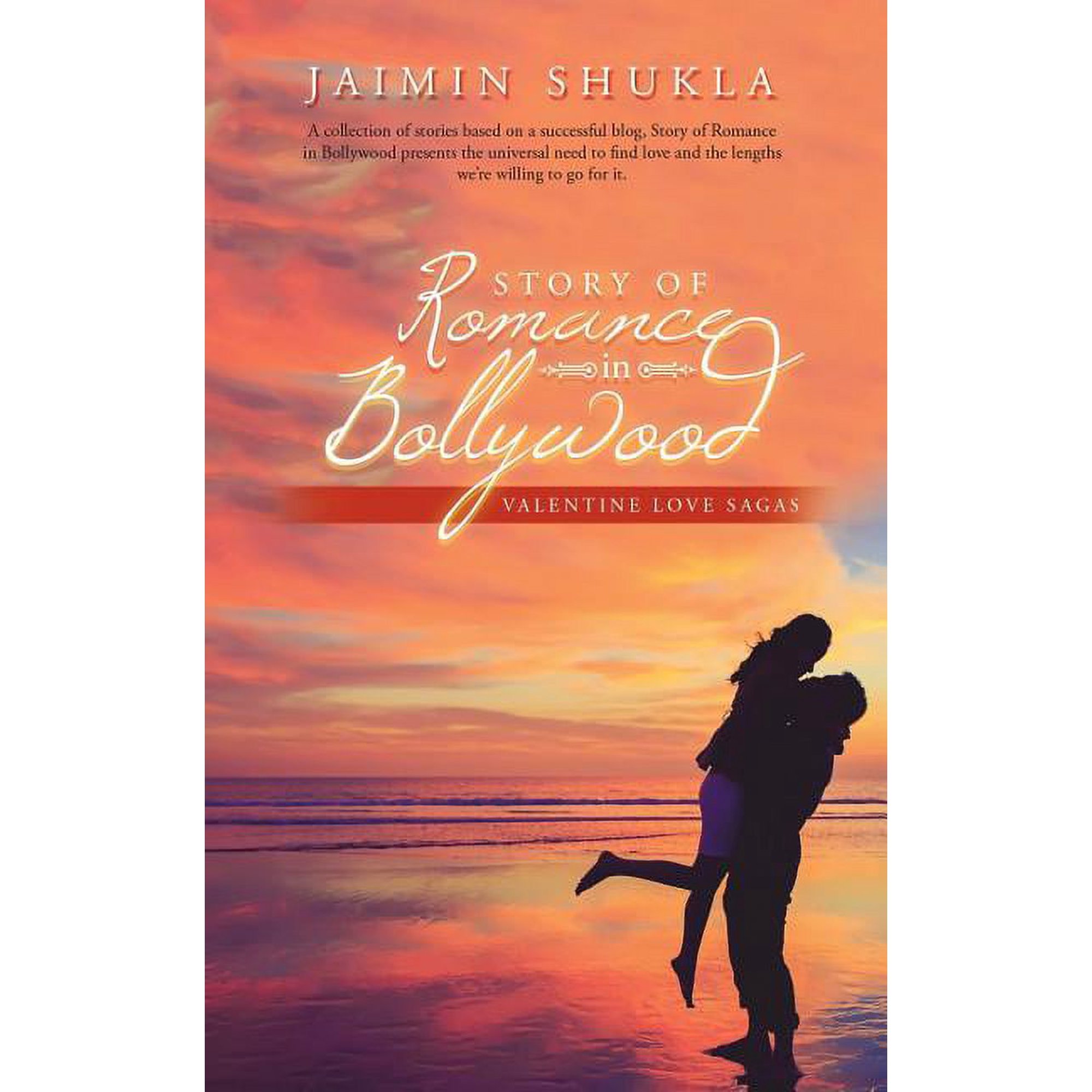 Story of Romance in Bollywood: Valentine Love Sagas (Paperback)