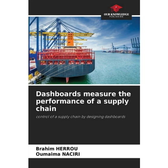 Dashboards measure the performance of a supply chain, (Paperback)