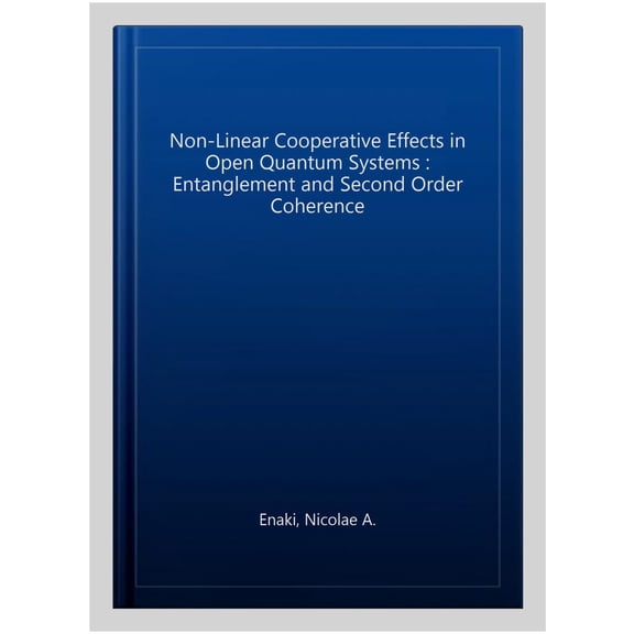 Pre-Owned Non-Linear Cooperative Effects in Open Quantum Systems : Entanglement and Second Order Coherence
