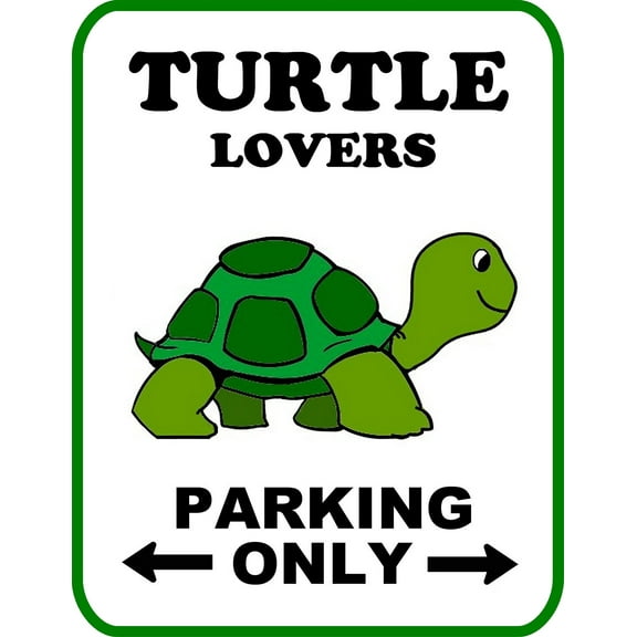 "Turtle Lovers Parking Only" (v2) 9 inch by 11.5 inch Laminated Funny Sign