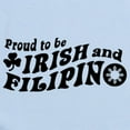 thumbnail image 2 of CafePress - Proud To Be Irish And Filipino Infant Bodysuit - Baby Light Bodysuit, Size Newborn - 24 Months, 2 of 4