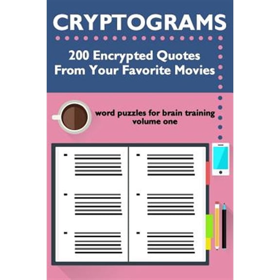 Pre-Owned Cryptograms: 200 Encrypted Quotes From Your Favorite Movies: Volume 1 (Cryptograms: Word Puzzles for Brain Training) Paperback