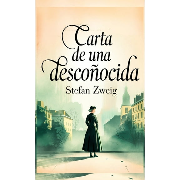 Carta de Una Desconocida, (Hardcover)