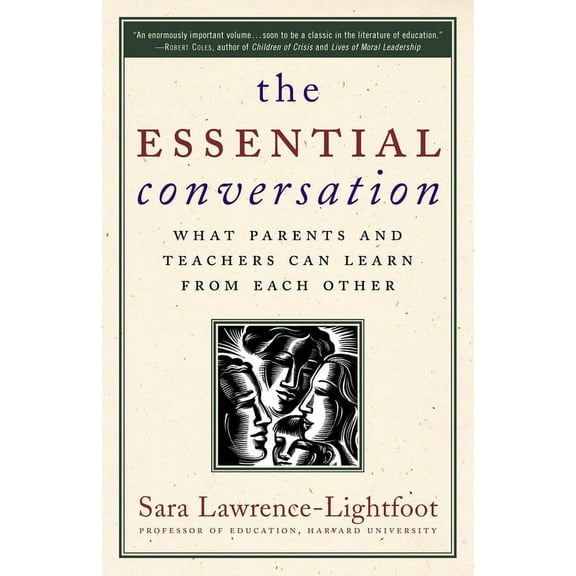 The Essential Conversation: What Parents and Teachers Can Learn from Each Other, (Paperback)