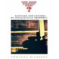 thumbnail image 1 of Qui Posséde le Travail Académique?: Combattre pour le Contrôle de la Propriété Intellectuelle, 1 of 1