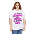 thumbnail image 4 of DJH Apparel | Tried Giving Up SEWING: Worst 2Minutes of My Life Funny Tee, 4 of 6