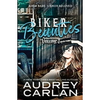 Biker Beauties Biker Beauties: Biker Babe, Biker Beloved (Biker Beauties Volume 1), Book 1, (Paperback)