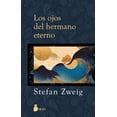 thumbnail image 1 of Libro Los Ojos Del Hermano Eterno Tapa Blanda, Autor Stefan Zweig, Editorial Editorial Sirio, 1 of 2