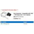 thumbnail image 2 of Horn Connector - Compatible with 1996 - 1999 Saturn SC1 1.9L 4-Cylinder 1997 1998, 2 of 2