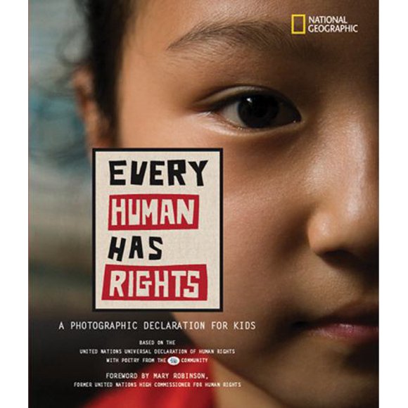 Pre-Owned Every Human Has Rights: A Photographic Declaration for Kids (Library Binding) 1426305117 9781426305115
