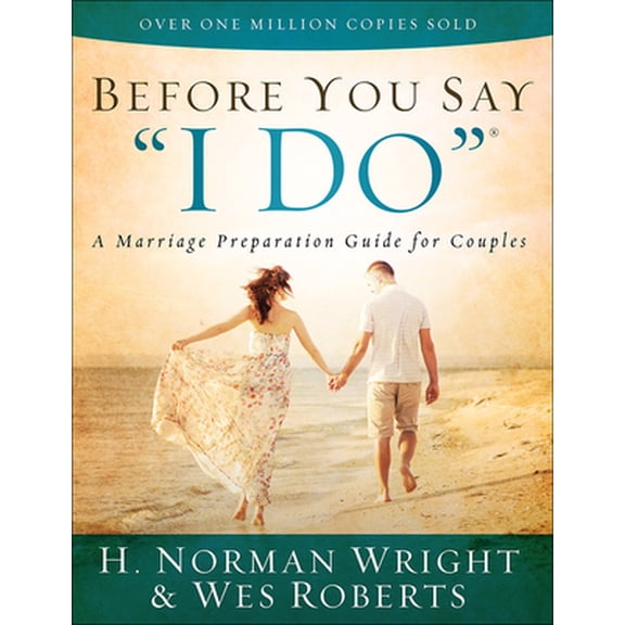 Pre-Owned Before You Say i Do(r): A Marriage Preparation Guide for Couples (Paperback) 0736961100 9780736961103