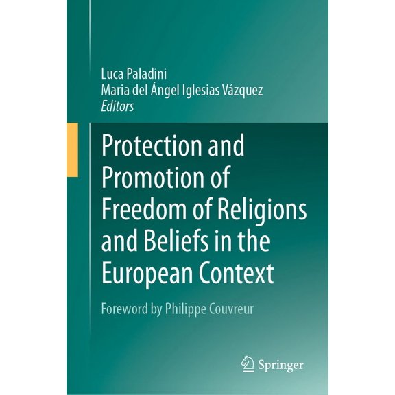 Protection and Promotion of Freedom of Religions and Beliefs in the European Context, (Hardcover)