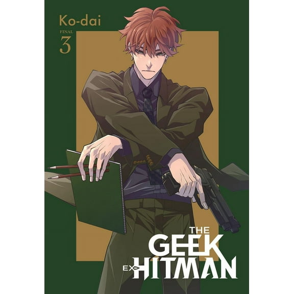 The Geek Ex-Hitman The Geek Ex-Hitman, Vol. 3, Book 3, (Paperback)