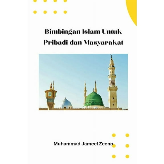 Bimbingan Islam Untuk Pribadi dan Masyarakat (Paperback)
