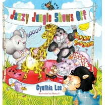 Jazzy Jungle Shows Off, (Hardcover)