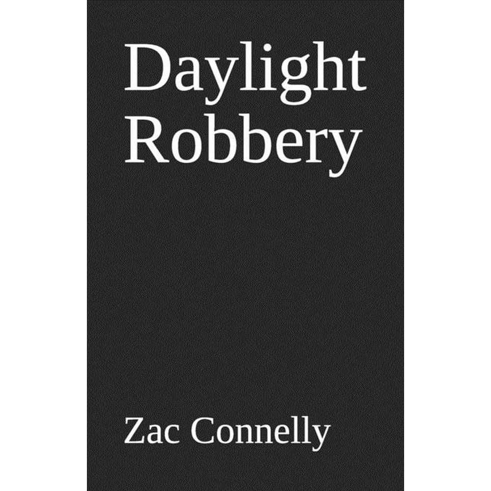 Daylight Robbery (Paperback)