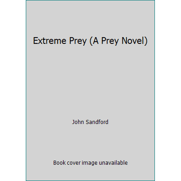 Pre-Owned Extreme Prey (A Prey Novel) (Hardcover) 0399176055 9780399176050