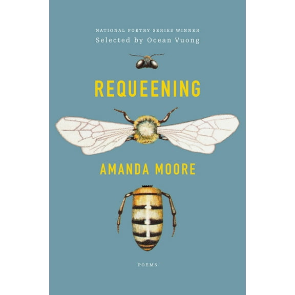 Requeening: Poems, (Paperback)