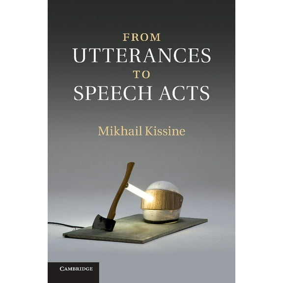 From Utterances to Speech Acts, (Paperback)
