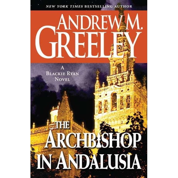 Pre-Owned The Archbishop in Andalusia: A Blackie Ryan Novel (Bishop Blackie Ryan) (Hardcover) 0765315904 9780765315908