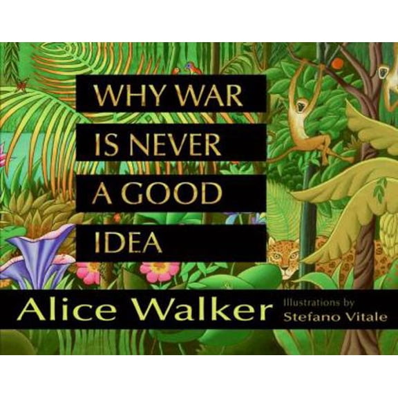 Pre-Owned Why War Is Never a Good Idea (Hardcover) 0060753854 9780060753856