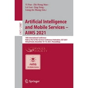 Artificial Intelligence and Mobile Services - Aims 2021: 10th International Conference, Held as Part of the Services Conference Federation, Scf 2021, Virtual Event, December 10-14, 2021, Proceedings (