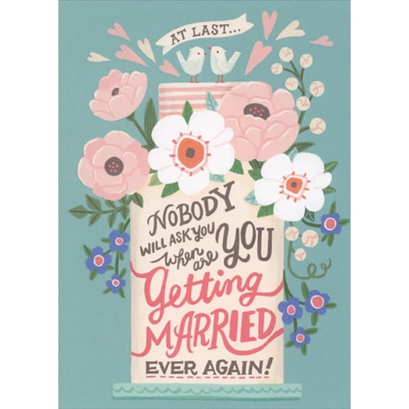 RSVP Nobody Will Ask When You are Getting Married Ever Again Funny Congratulations Wedding Card