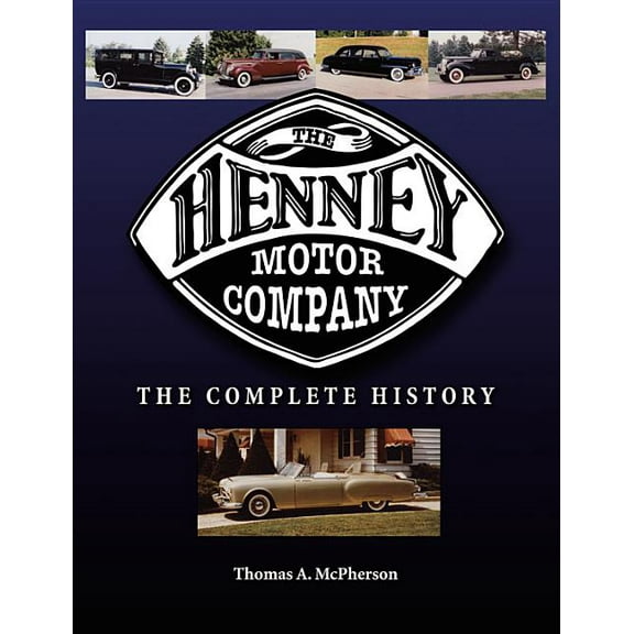 The Henney Motor Company :  The Complete History (Hardcover)