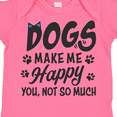 thumbnail image 4 of Inktastic Dogs Make Me Happy. You, Not So Much Boys or Girls Baby Bodysuit, 4 of 5