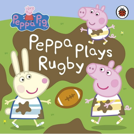 Peppa Pig: Peppa Plays Rugby (Board Book)