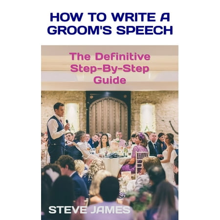 How to Write a Groom's Speech - eBook (The Best Groom Speech)