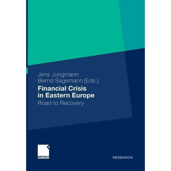 Financial Crisis in Eastern Europe: Road to Recovery, (Paperback)