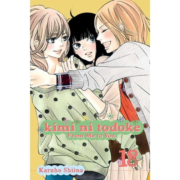 Kimi Ni Todoke: From Me to You Kimi Ni Todoke: From Me to You, Vol. 18, (Paperback)
