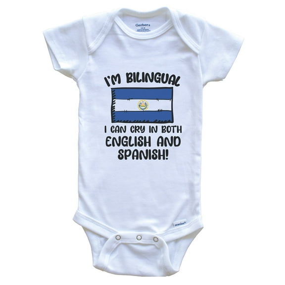 I'm Bilingual I Can Cry in Both English and Spanish Funny Salvadoran Flag Baby Bodysuit - El Salvador One Piece, 0-3 months white