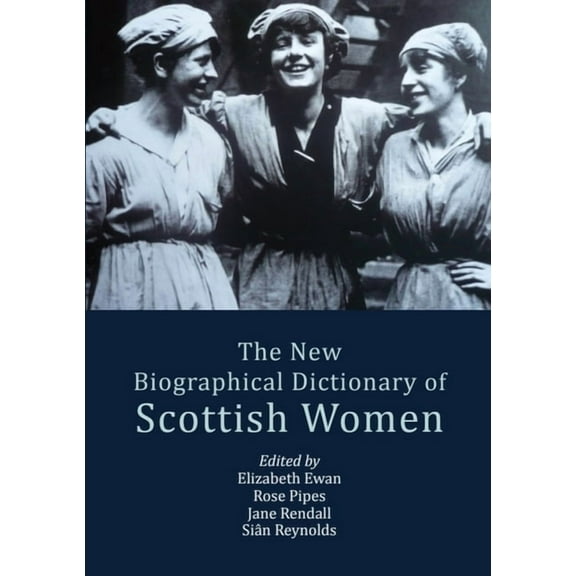 The New Biographical Dictionary of Scottish Women, (Paperback)
