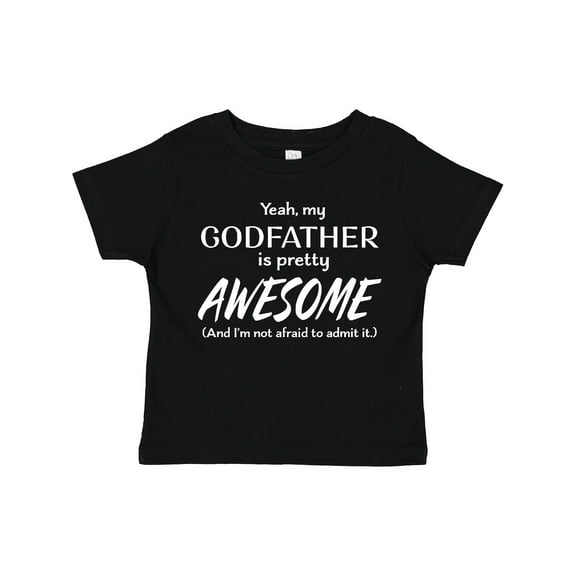 Inktastic Yeah My Godfather is Pretty Awesome Boys or Girls Toddler T-Shirt