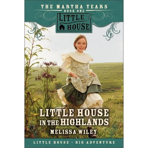 Little House Prequel Little House in the Highlands, (Paperback)